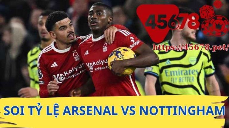 Soi tỷ lệ Arsenal vs Nottingham trang 45678